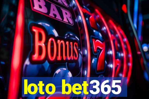 loto bet365