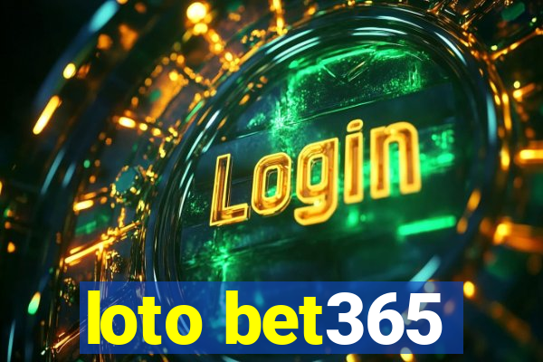 loto bet365