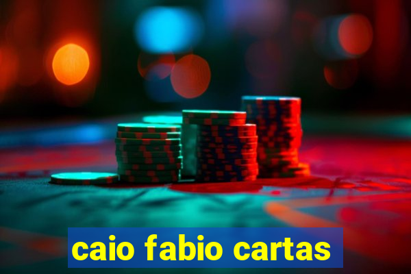 caio fabio cartas