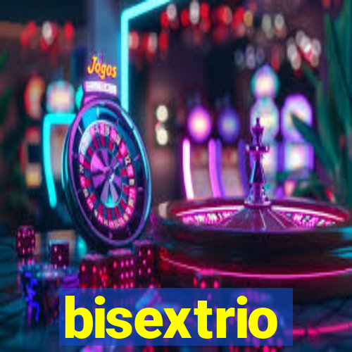 bisextrio