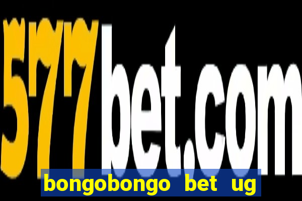 bongobongo bet ug login password