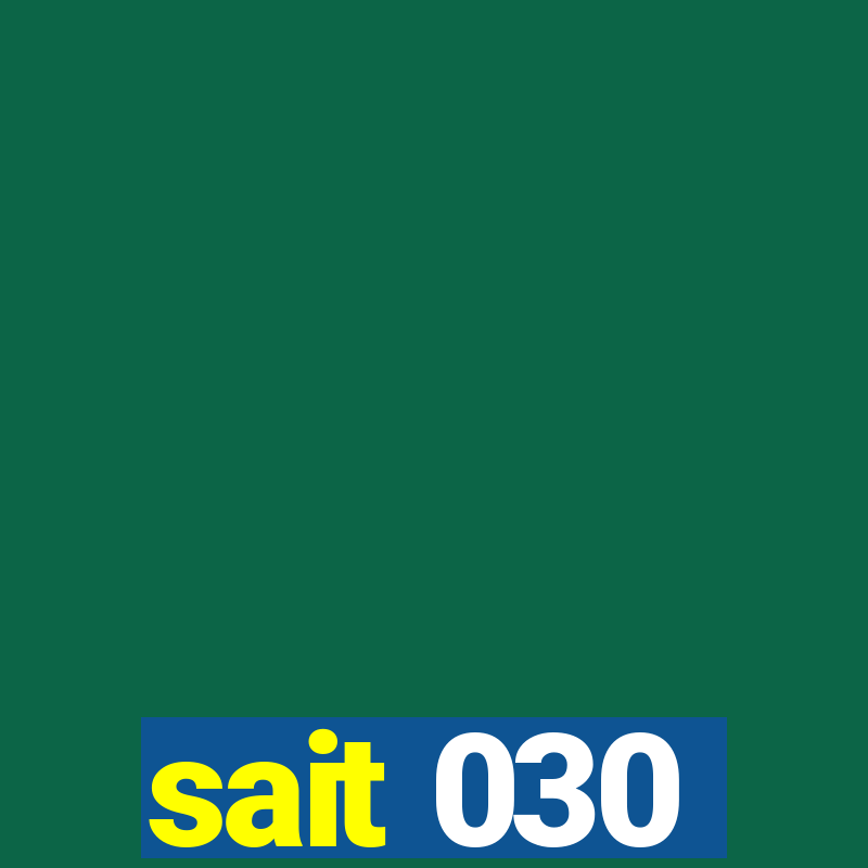 sait 030