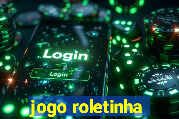 jogo roletinha