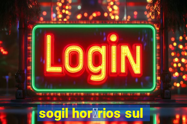 sogil hor谩rios sul