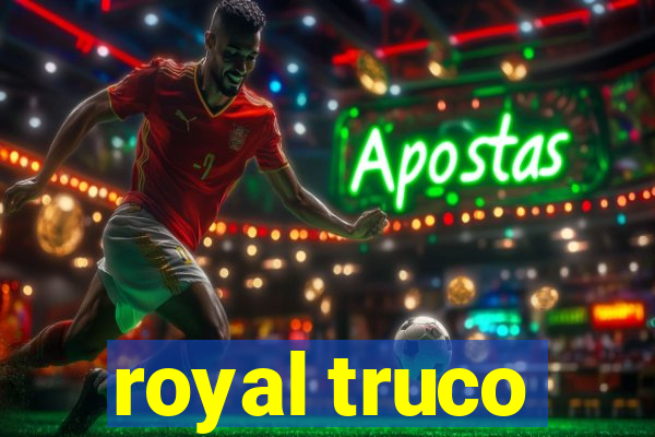 royal truco