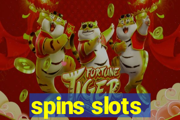 spins slots