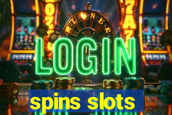 spins slots