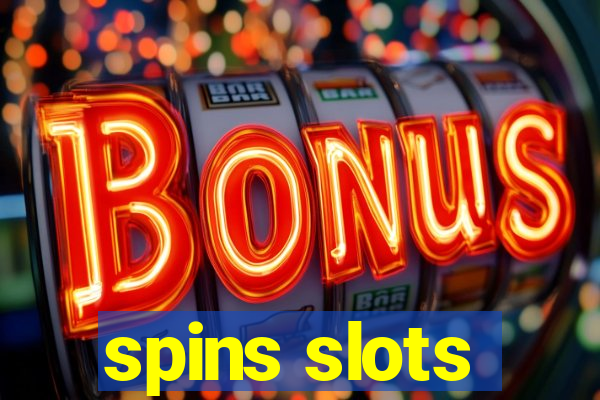 spins slots