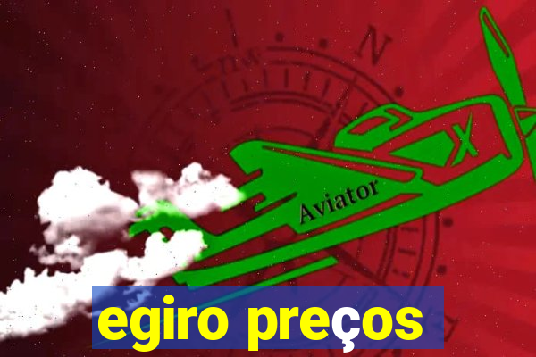 egiro preços