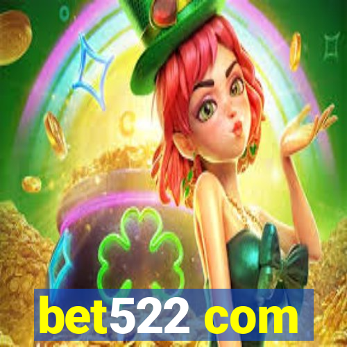 bet522 com