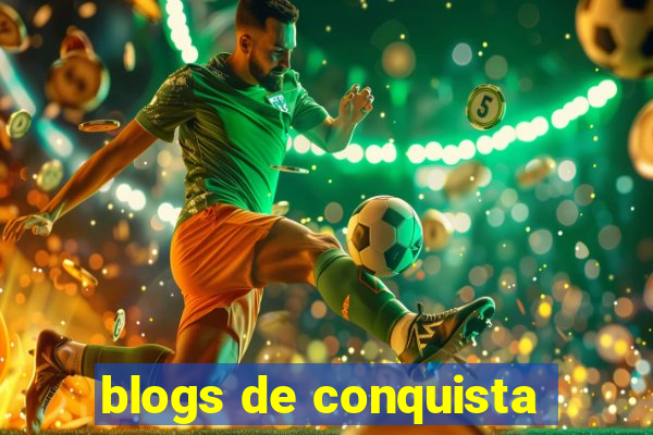 blogs de conquista