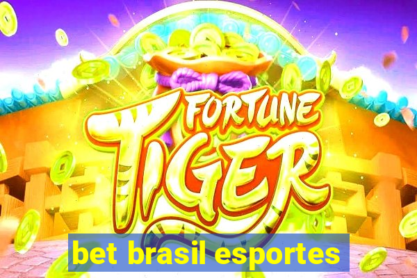 bet brasil esportes