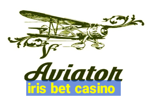 iris bet casino