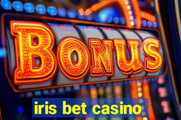 iris bet casino