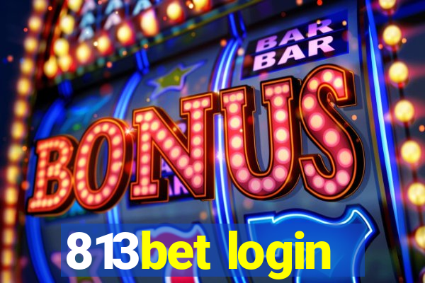 813bet login