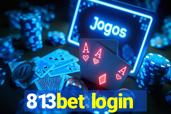 813bet login