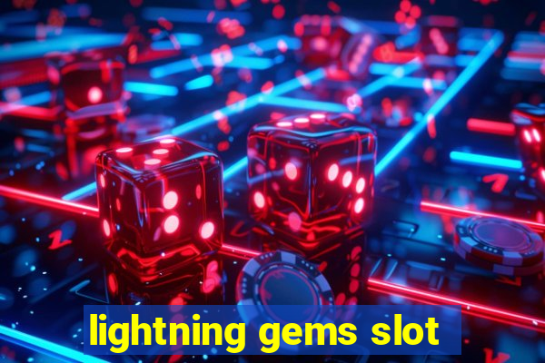 lightning gems slot