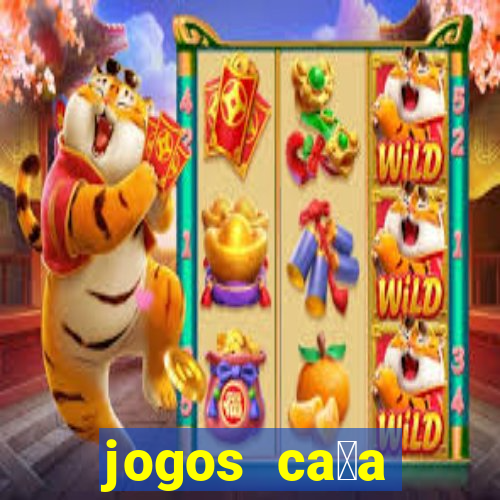 jogos ca莽a n铆quel gr谩tis antigos