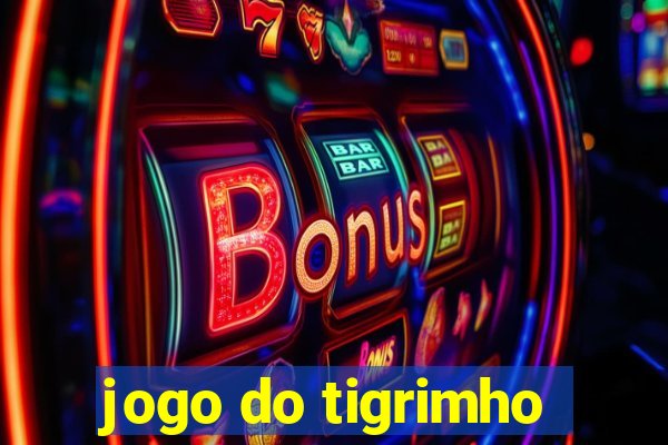 jogo do tigrimho