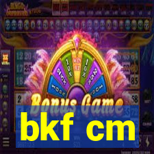 bkf cm