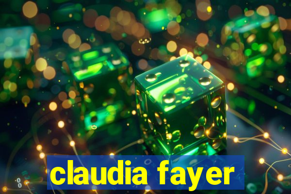 claudia fayer