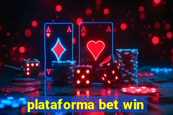 plataforma bet win