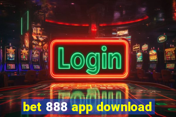 bet 888 app download