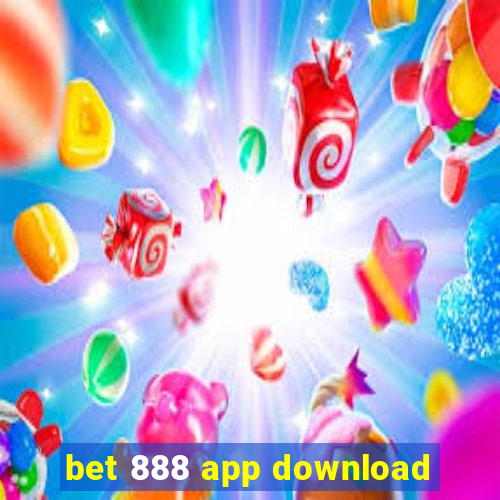 bet 888 app download