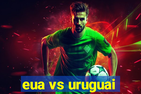 eua vs uruguai