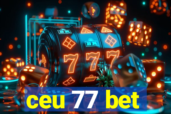 ceu 77 bet