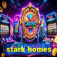 stark homes