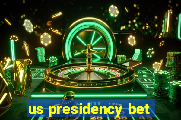 us presidency bet