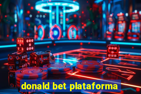 donald bet plataforma