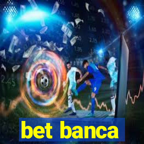 bet banca