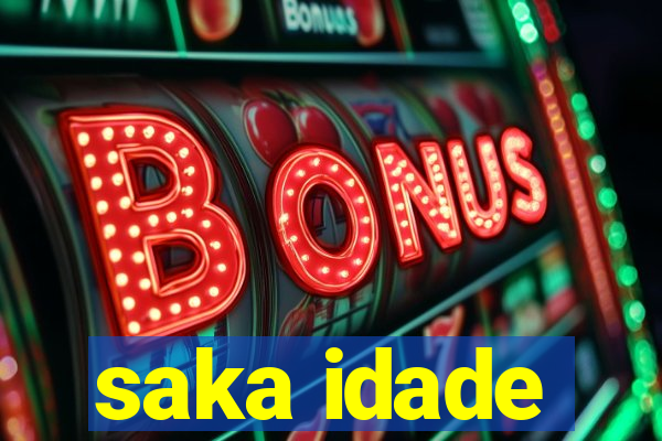 saka idade