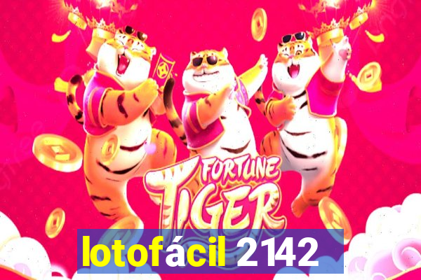 lotofácil 2142