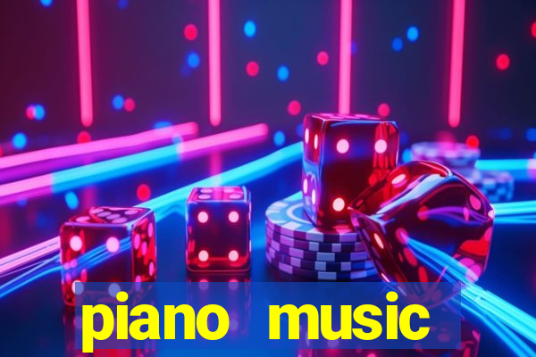 piano music go-jogos edm piano