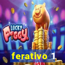 ferativo 1