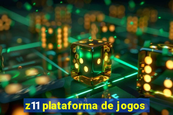 z11 plataforma de jogos