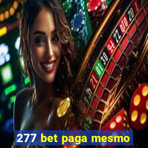 277 bet paga mesmo