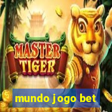 mundo jogo bet