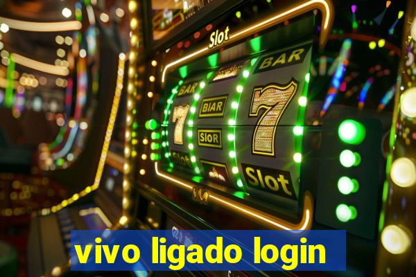 vivo ligado login