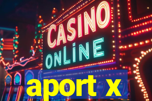 aport x