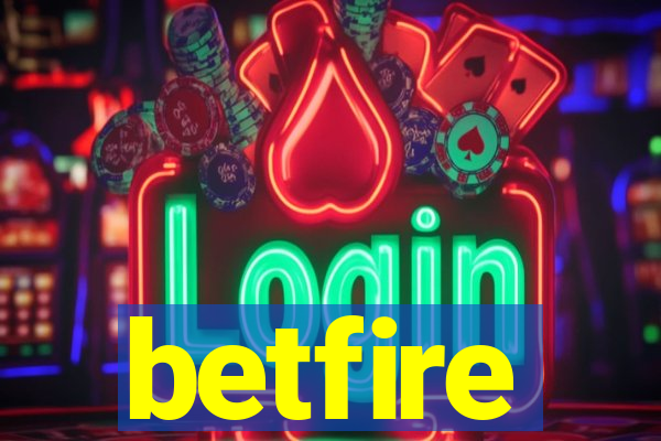 betfire