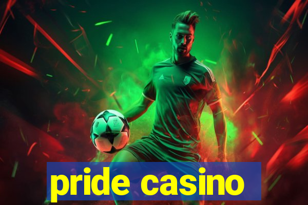 pride casino