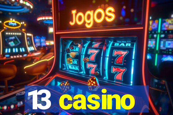 13 casino