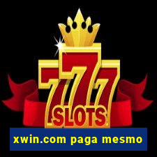 xwin.com paga mesmo