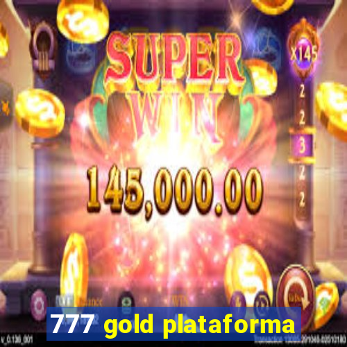 777 gold plataforma