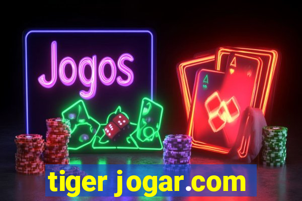 tiger jogar.com