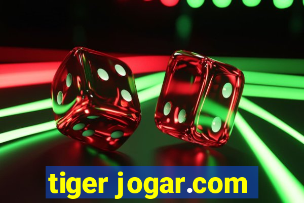 tiger jogar.com